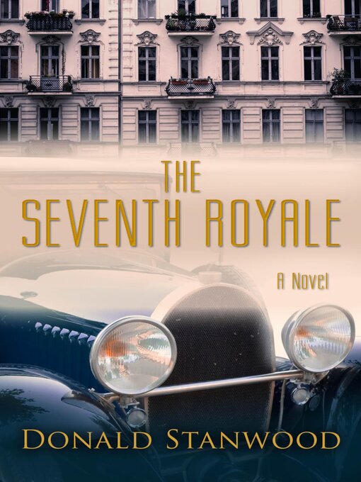 Title details for The Seventh Royale by Donald Stanwood - Available